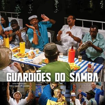 Cartaz - Guardiões do Samba 2014 - Direção Eric Belhassen - Boca a Boca Filmes